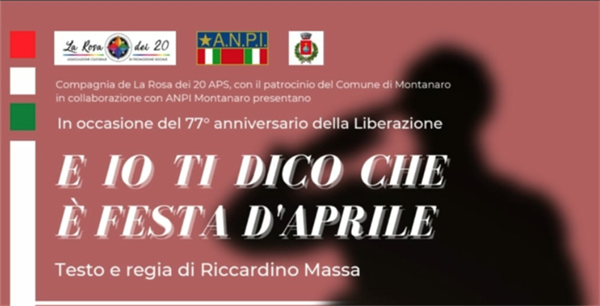 “E io ti dico che è festa d'aprile” in scena a Montanaro