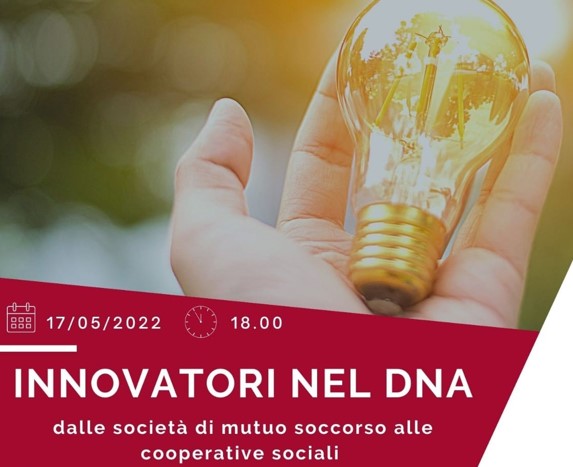 “Innovatori nel Dna”: il 17 maggio a Biella un percorso dalle società di mutuo soccorso alle nascita delle cooperative sociali