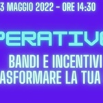 Cooperative 4.0, bandi e incentivi per trasformare la tua impresa