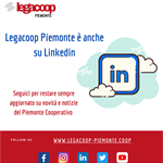 Legacoop Piemonte è anche su Linkedin