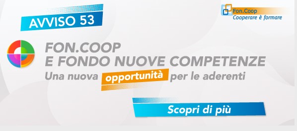 Fon.Coop avviso 53: Piani formativi collegati al Fondo Nuove Competenze