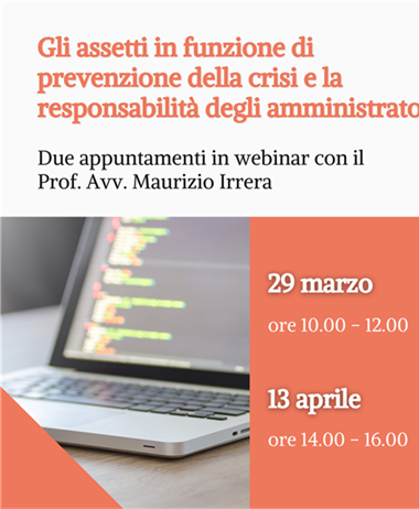 Gli assetti in funzione di prevenzione della crisi e la responsabilità...
