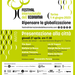 Ripensare la globalizzazione: dal 1 al 4 giugno il Festival Internazionale dell’Economia di Torino