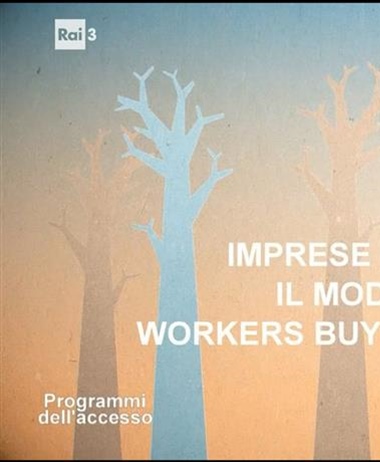 Imprese rigenerate: il modello dei Workers Buyout cooperativi