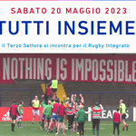 Convegno “TUTTI INSIEME: il terzo settore si incontra per il Rugby Integrato” - ANNULLATO