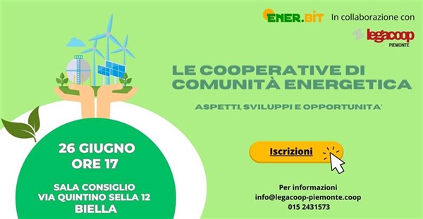 26 giugno ore 17, a Biella "Le cooperative di comunità energetica. Aspetti, sviluppi e opportunità"