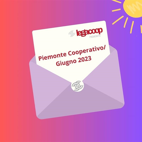 Piemonte Cooperativo, il mese di giugno 2023