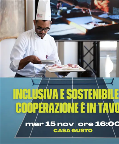 Inclusiva e sostenibile: la cooperazione in tavola – Mercoledì 15...