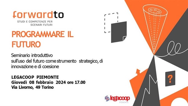 Seminario "Programmare il futuro" a cura di Alberto Robiati - giovedì 8 febbraio ore 17