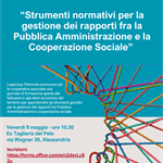 “Strumenti normativi per la gestione dei rapporti fra la Pubblica Amministrazione e la Cooperazione Sociale” – 9 maggio ore 10.30 - Alessandria