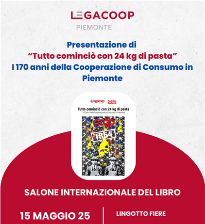 I 170 anni della cooperazione di consumo al Salone Internazionale del...