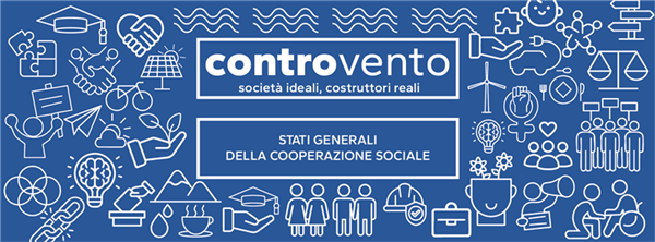 #Controvento: il 15 e 16 maggio a Biella gli Stati Generali della Cooperazione Sociale - IL PROGRAMMA