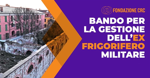 Bando per la gestione dell'Ex Frigorifero Militare