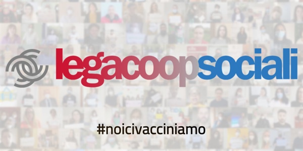 #NOICIVACCINIAMO: la campagna di LegacoopSociali