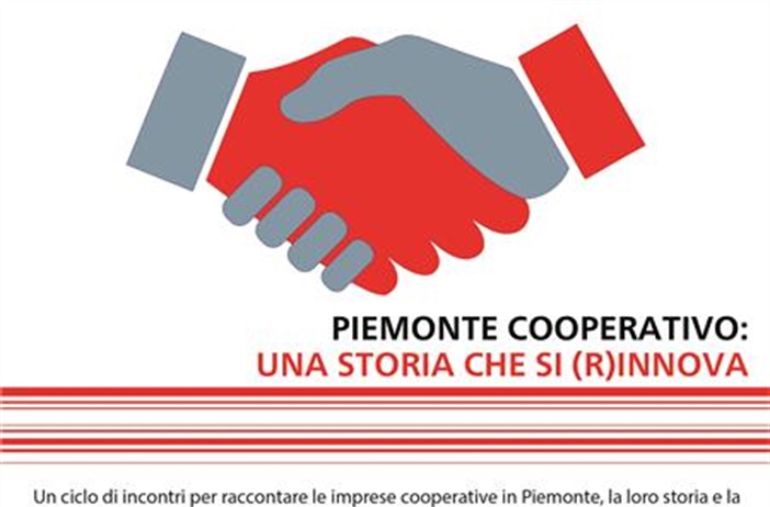 Piemonte Cooperativo: una storia che si (r)innova. Venerdì 18 marzo il...