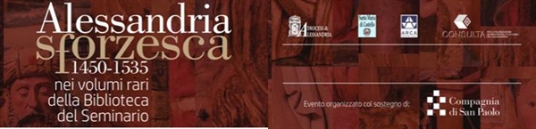 Alessandria sforzesca 1450-1535 Inaugurazione venerdì 5 aprile