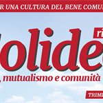 RIVISTA SOLIDEA - Lavoro, Mutualismo e Comunità